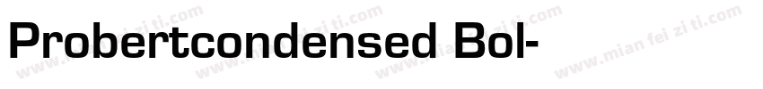Probertcondensed Bol字体转换